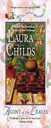 Agony of the Leaves (A Tea Shop Mystery) by Laura Childs Paperback Book