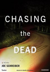 Chasing the Dead by Joe Schreiber Paperback Book