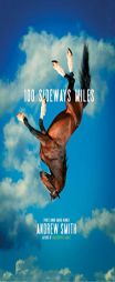 100 Sideways Miles by Andrew Smith Paperback Book