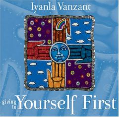 Giving to Yourself First (Inner Vision (Sounds True)) by Iyanla Vanzant Paperback Book