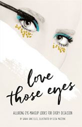Love Those Eyes (Love Those/That ...) by Sarah Ellis Paperback Book