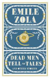 Dead Men Tell No Tales and Other Stories by Emile Zola Paperback Book