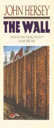 The Wall by John Hersey Paperback Book