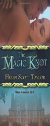 The Magic Knot by Helen Scott Taylor Paperback Book