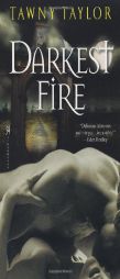 Darkest Fire by Tawny Taylor Paperback Book
