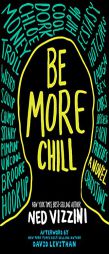 Be More Chill by Ned Vizzini Paperback Book