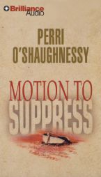 Motion to Suppress by Perri O'Shaughnessy Paperback Book