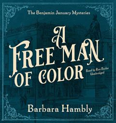 A Free Man of Color (The Benjamin January Mysteries) by Barbara Hambly Paperback Book