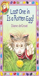 Last One in Is a Rotten Egg! by Diane de Groat Paperback Book