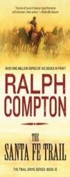 The Santa Fe Trail (The Trail Drive) by Ralph Compton Paperback Book