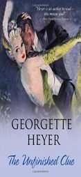The The Unfinished Clue by Georgette Heyer Paperback Book