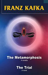 Franz Kafka: The Metamorphosis and The Trial: The Meta by Franz Kafka Paperback Book