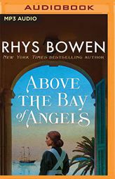 Above the Bay of Angels: A Novel by Rhys Bowen Paperback Book