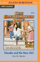 Claudia and the New Girl (The Baby-Sitters Club) by Ann M. Martin Paperback Book