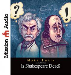 Is Shakespeare Dead?: From my Autobiography by Mark Twain Paperback Book