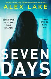 Seven Days by Alex Lake Paperback Book