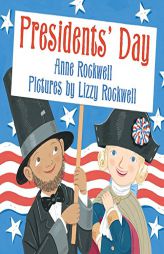 Presidents' Day by Anne Rockwell Paperback Book