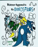 Whatever Happened to the Dinosaurs? (Voyager/Hbj Book) by Bernard Most Paperback Book