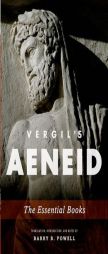 Vergil's Aeneid: The Essential Books by Virgil Paperback Book