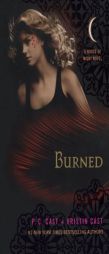 Burned: A House of Night Novel by P. C. Cast Paperback Book