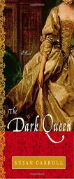 The Dark Queen by Susan Carroll Paperback Book