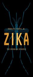 Zika: The Emerging Epidemic by Donald G. McNeil Paperback Book