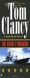 The Bear and the Dragon (Jack Ryan Novels) by Tom Clancy Paperback Book