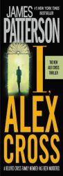 I, Alex Cross by James Patterson Paperback Book