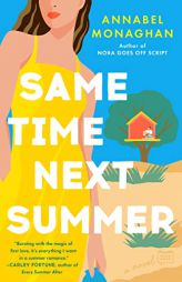 Same Time Next Summer by Annabel Monaghan Paperback Book