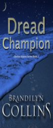 Dread Champion (Chelsea Adams Series) (Volume 2) by Brandilyn Collins Paperback Book