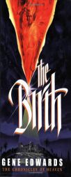 The Birth by Gene Edwards Paperback Book