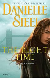 The Right Time: A Novel by Danielle Steel Paperback Book