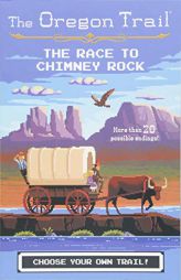 The Race to Chimney Rock by Jesse Wiley Paperback Book