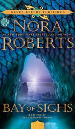 Bay of Sighs (Guardians Trilogy) by Nora Roberts Paperback Book