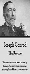Joseph Conrad - The Rescue: 
