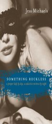 Something Reckless by Jess Michaels Paperback Book