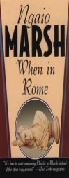 When in Rome by Ngaio Marsh Paperback Book