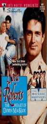 Heart Of Devin Mackade (Heartbreakers, The Mackade Brothers) (Silhouette Intimate Moments No 697) by Nora Roberts Paperback Book