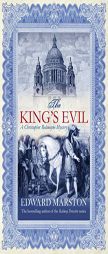 The Kings Evil (Christopher Redmayne Mysteries) by Edward Marston Paperback Book