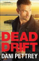 Dead Drift by Dani Pettrey Paperback Book