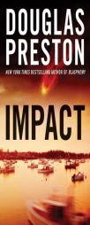 Impact by Douglas Preston Paperback Book