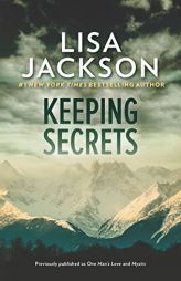 Keeping Secrets: One Man's Love\Mystic by Lisa Jackson Paperback Book