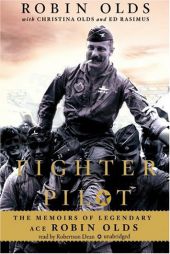 Fighter Pilot: The Memoirs of Legendary Ace Robin Olds by Robin Olds Paperback Book