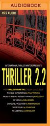 Thriller 2.2: The House on Pine Terrace, The Desert Here and the Desert Far Away, On the Run, Can You Help Me Out Here?, Crossed Double, The Lamented by Phillip Margolin Paperback Book