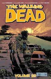 The Walking Dead Volume 29 by Robert Kirkman Paperback Book