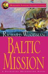 Baltic Mission (Mariner's Library Fiction Classics) by Richard Woodman Paperback Book