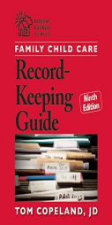 Family Child Care Record-Keeping Guide, Ninth Edition (Redleaf Business Series) by Tom Copeland Jd Paperback Book