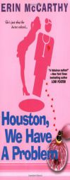 Houston, We Have A Problem by Erin McCarthy Paperback Book