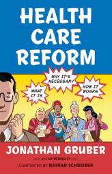 Health Care Reform: What It Is, Why It's Necessary, How It Works by Jonathan Gruber Paperback Book