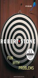 Fun with Problems: Stories by Robert Stone Paperback Book